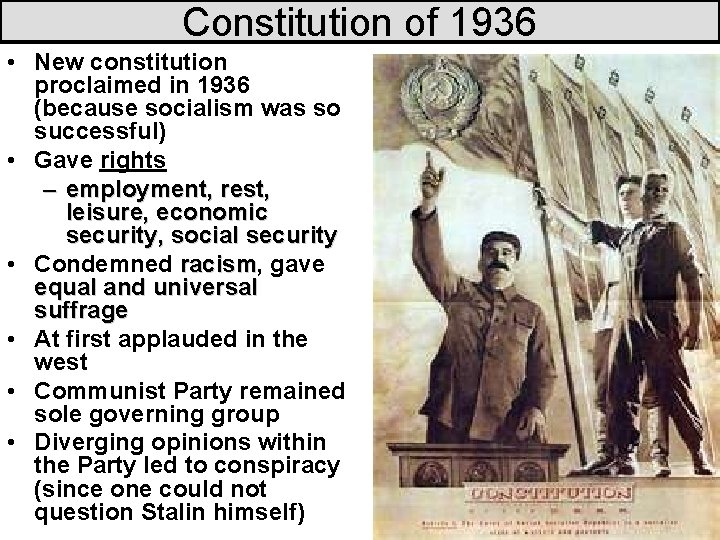 Constitution of 1936 • New constitution proclaimed in 1936 (because socialism was so successful)