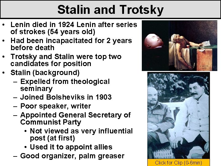 Stalin and Trotsky • Lenin died in 1924 Lenin after series of strokes (54