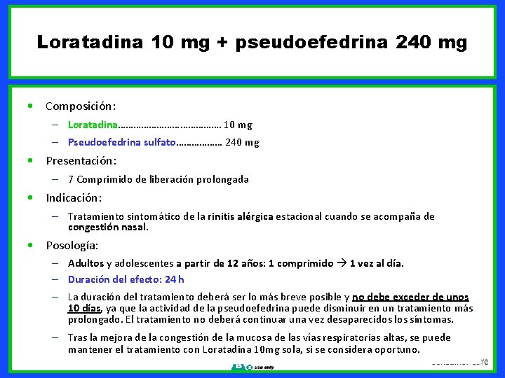 Loratadina 10 mg + pseudoefedrina 240 mg • Composición: – Loratadina…………………. 10 mg –