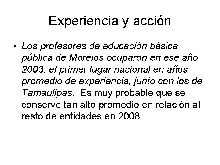 Experiencia y acción • Los profesores de educación básica pública de Morelos ocuparon en