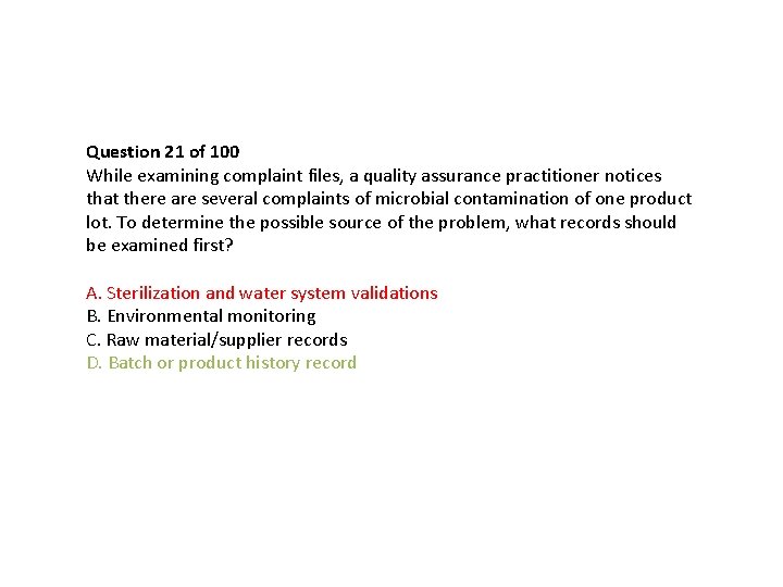 Question 21 of 100 While examining complaint files, a quality assurance practitioner notices that Question 21 of 100 While examining complaint files, a quality assurance practitioner notices that