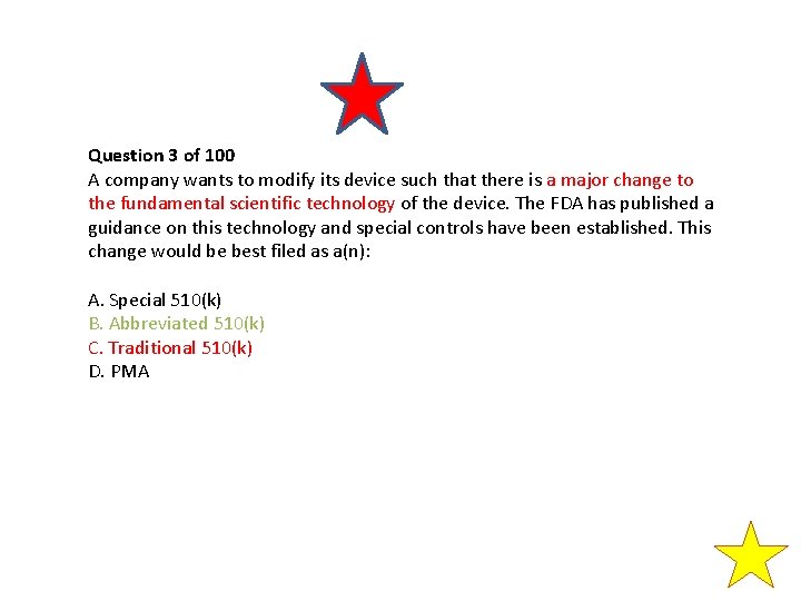 Question 3 of 100 A company wants to modify its device such that there Question 3 of 100 A company wants to modify its device such that there