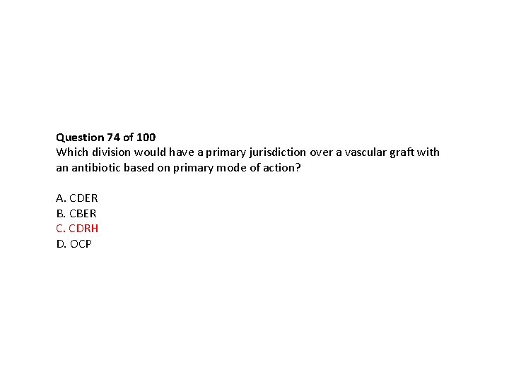 Question 74 of 100 Which division would have a primary jurisdiction over a vascular Question 74 of 100 Which division would have a primary jurisdiction over a vascular