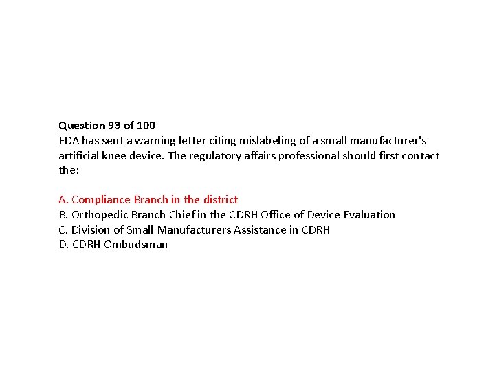 Question 93 of 100 FDA has sent a warning letter citing mislabeling of a Question 93 of 100 FDA has sent a warning letter citing mislabeling of a