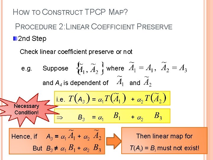 HOW TO CONSTRUCT TPCP MAP? PROCEDURE 2: LINEAR COEFFICIENT PRESERVE 2 nd Step Check