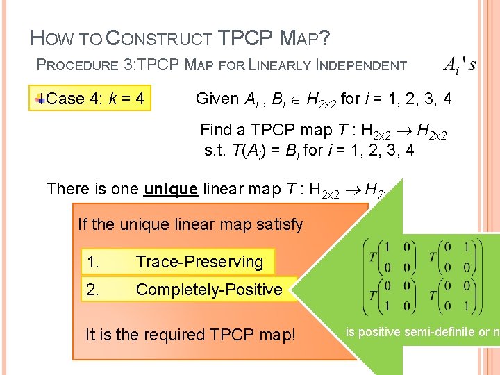 HOW TO CONSTRUCT TPCP MAP? PROCEDURE 3: TPCP MAP FOR LINEARLY INDEPENDENT Case 4:
