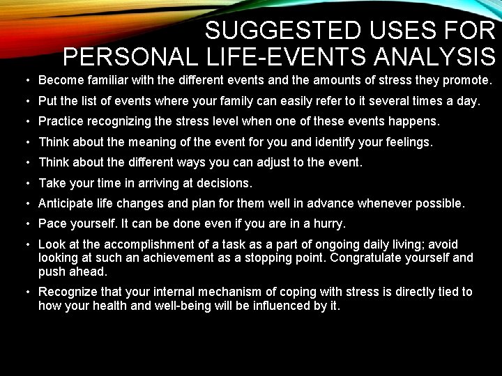 SUGGESTED USES FOR PERSONAL LIFE-EVENTS ANALYSIS • Become familiar with the different events and