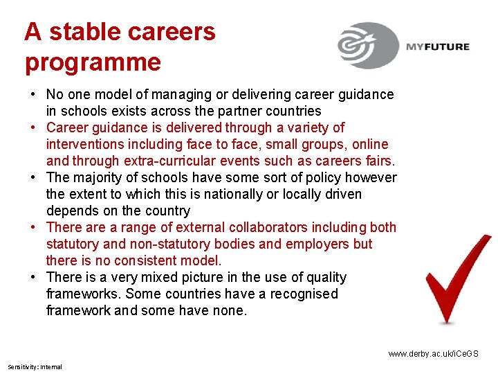 A stable careers programme • No one model of managing or delivering career guidance
