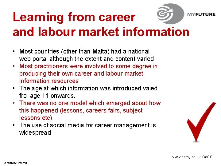 Learning from career and labour market information • Most countries (other than Malta) had