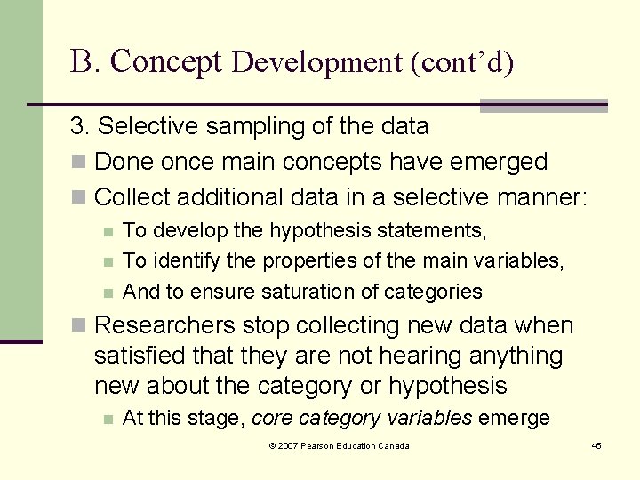 B. Concept Development (cont’d) 3. Selective sampling of the data n Done once main B. Concept Development (cont’d) 3. Selective sampling of the data n Done once main