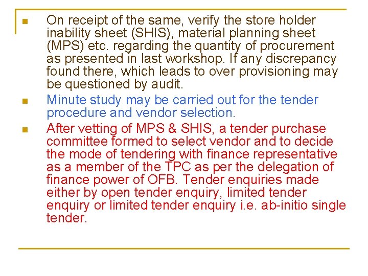 n n n On receipt of the same, verify the store holder inability sheet