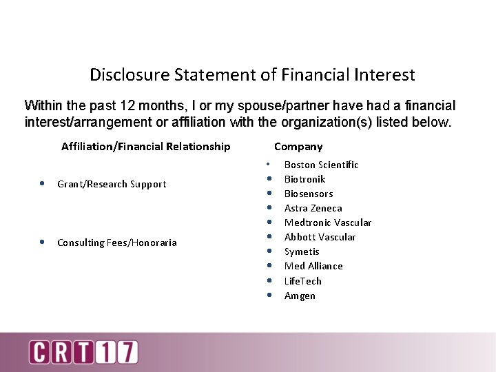 Disclosure Statement of Financial Interest Within the past 12 months, I or my spouse/partner