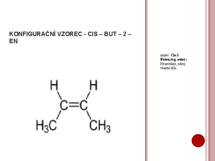 KONFIGURAČNÍ VZOREC - CIS – BUT – 2 – EN název: Cis-2 Buten. svg,