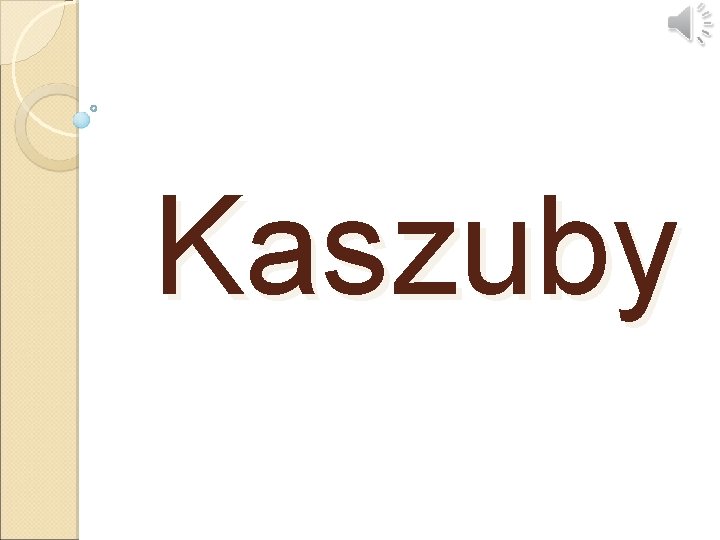 Kaszuby 