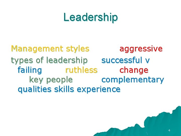 Leadership Management styles aggressive types of leadership successful v failing ruthless change key people Leadership Management styles aggressive types of leadership successful v failing ruthless change key people