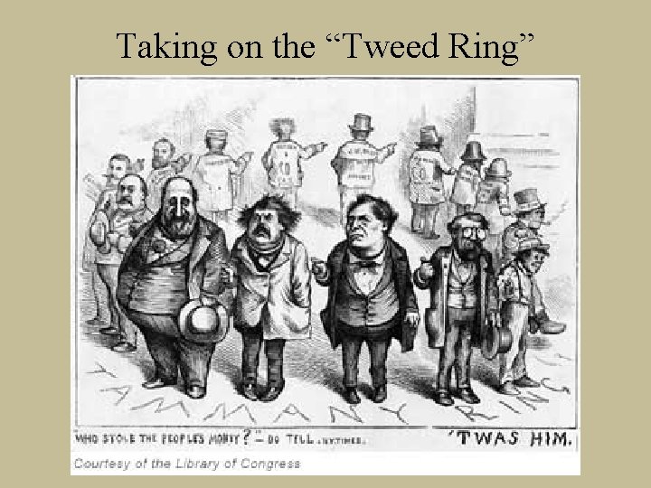 Taking on the “Tweed Ring” 