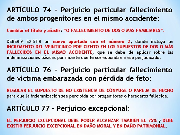 ARTÍCULO 74 – Perjuicio particular fallecimiento de ambos progenitores en el mismo accidente: Cambiar