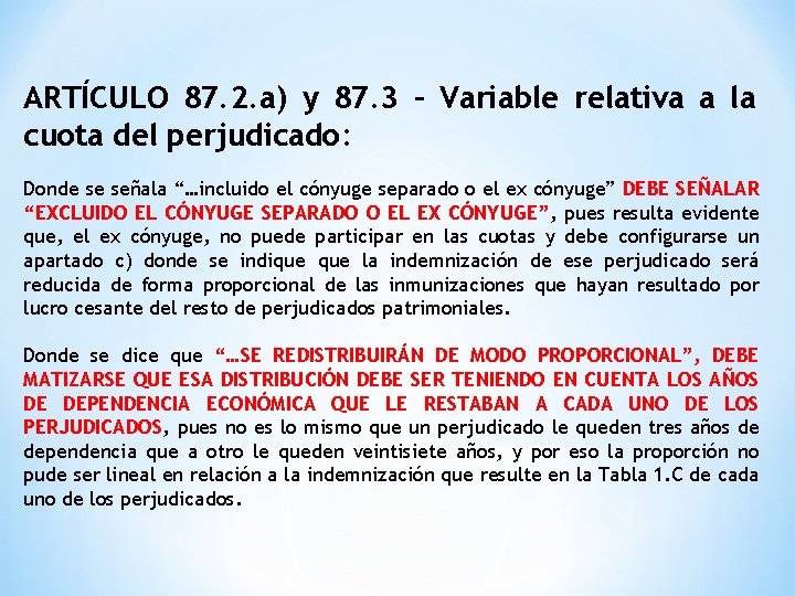 ARTÍCULO 87. 2. a) y 87. 3 – Variable relativa a la cuota del