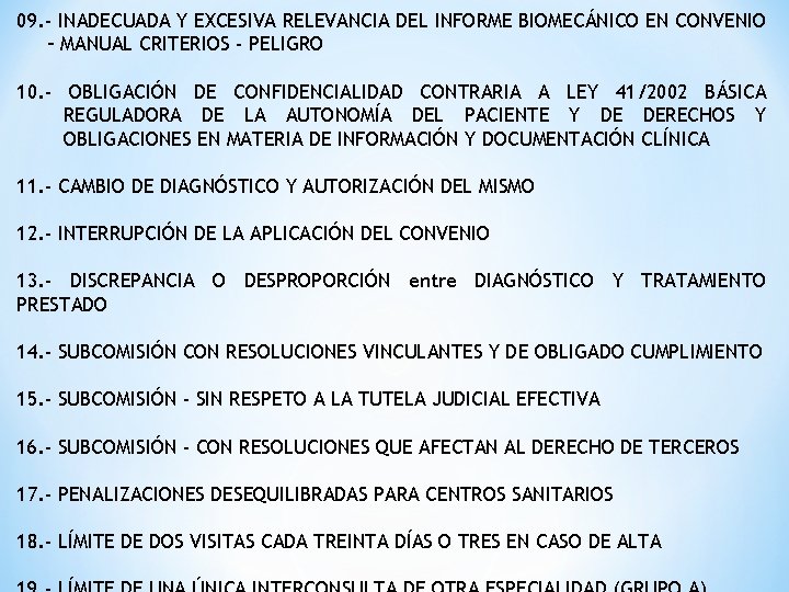 09. - INADECUADA Y EXCESIVA RELEVANCIA DEL INFORME BIOMECÁNICO EN CONVENIO – MANUAL CRITERIOS