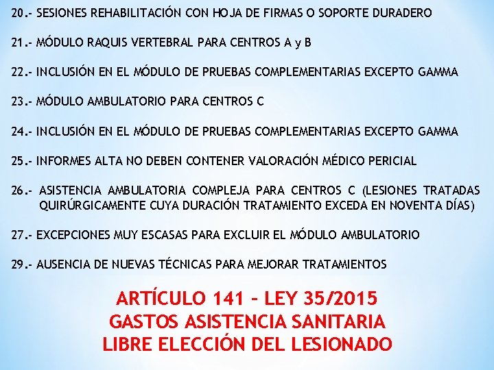 20. - SESIONES REHABILITACIÓN CON HOJA DE FIRMAS O SOPORTE DURADERO 21. - MÓDULO