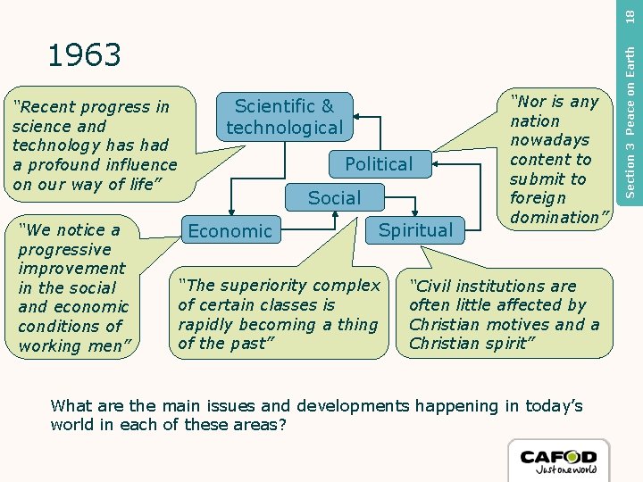 18 “Recent progress in science and technology has had a profound influence on our
