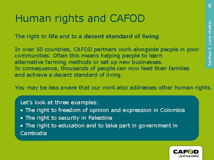 26 The right to life and to a decent standard of living In over