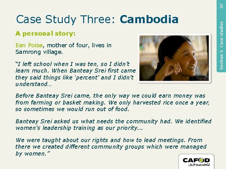 37 A personal story: Ean Poise, mother of four, lives in Samrong village. “I