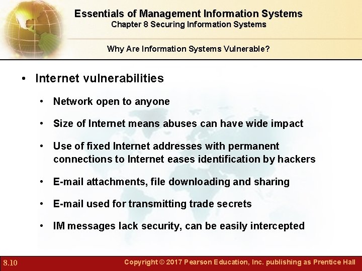 Essentials of Management Information Systems Chapter 8 Securing Information Systems Why Are Information Systems