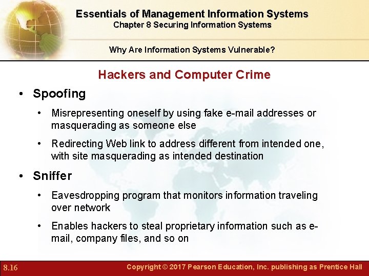 Essentials of Management Information Systems Chapter 8 Securing Information Systems Why Are Information Systems
