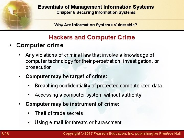 Essentials of Management Information Systems Chapter 8 Securing Information Systems Why Are Information Systems