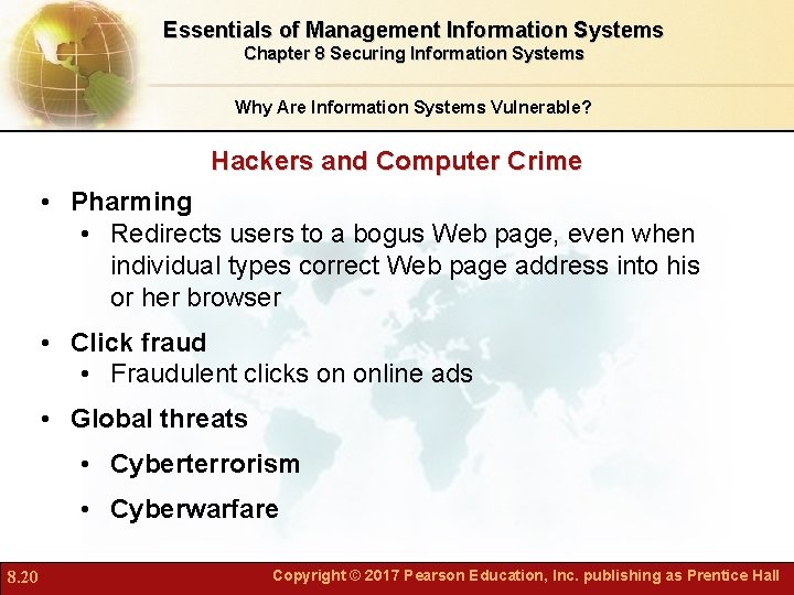 Essentials of Management Information Systems Chapter 8 Securing Information Systems Why Are Information Systems