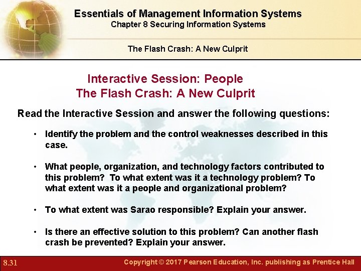 Essentials of Management Information Systems Chapter 8 Securing Information Systems The Flash Crash: A