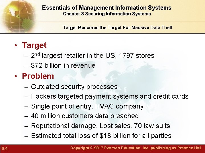 Essentials of Management Information Systems Chapter 8 Securing Information Systems Target Becomes the Target