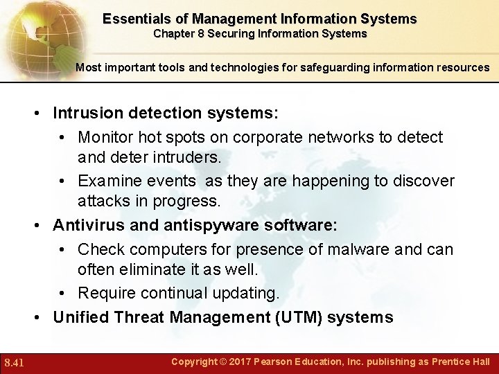 Essentials of Management Information Systems Chapter 8 Securing Information Systems Most important tools and