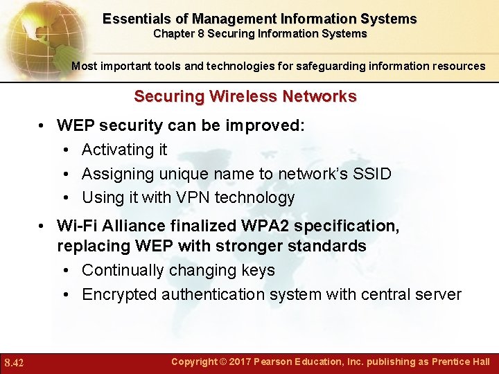 Essentials of Management Information Systems Chapter 8 Securing Information Systems Most important tools and