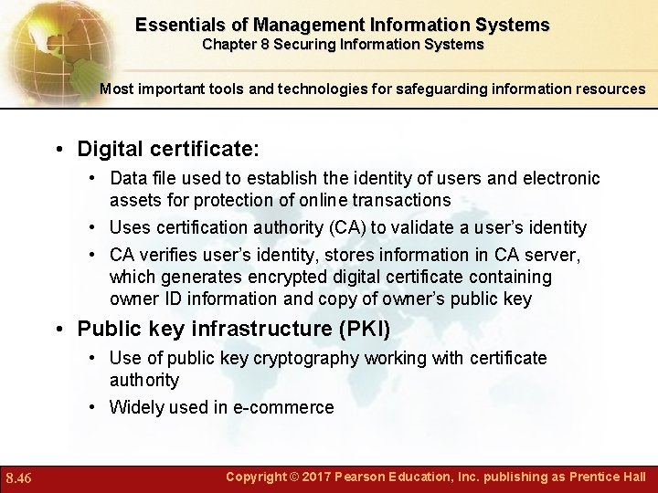 Essentials of Management Information Systems Chapter 8 Securing Information Systems Most important tools and