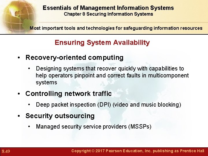 Essentials of Management Information Systems Chapter 8 Securing Information Systems Most important tools and