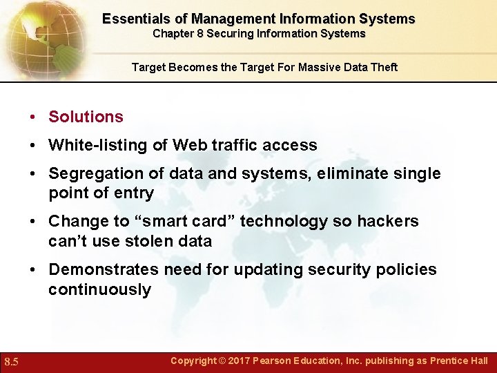 Essentials of Management Information Systems Chapter 8 Securing Information Systems Target Becomes the Target