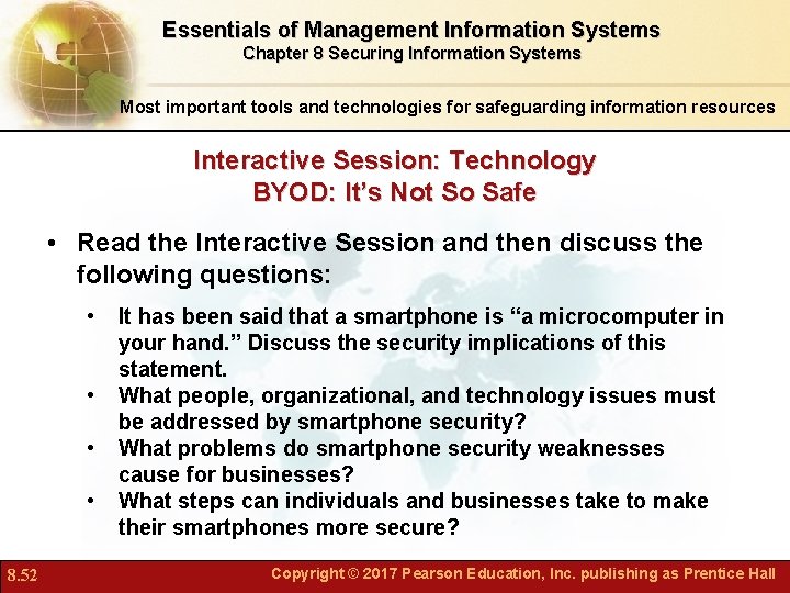 Essentials of Management Information Systems Chapter 8 Securing Information Systems Most important tools and