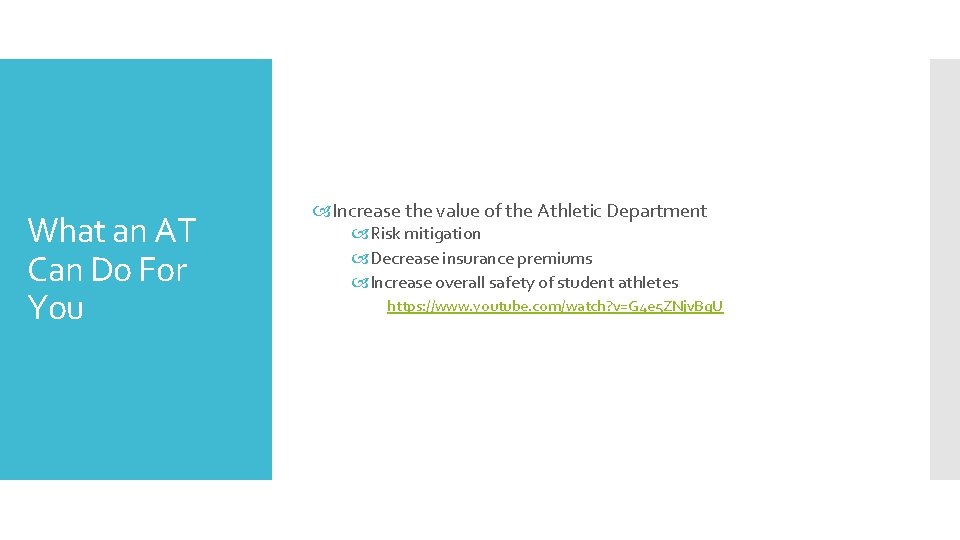 What an AT Can Do For You Increase the value of the Athletic Department