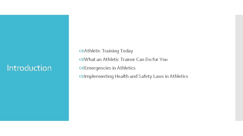  Athletic Training Today Introduction What an Athletic Trainer Can Do for You Emergencies