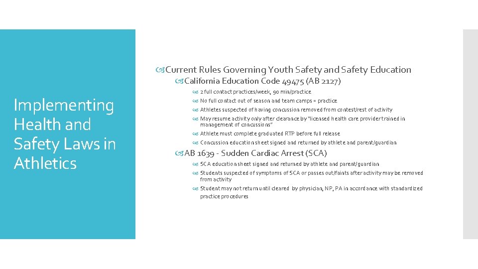  Current Rules Governing Youth Safety and Safety Education California Education Code 49475 (AB