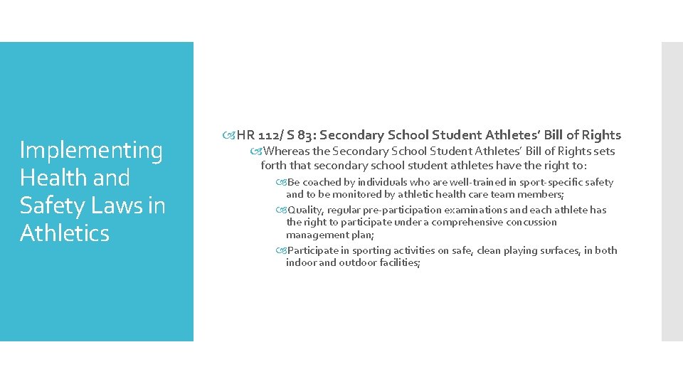 Implementing Health and Safety Laws in Athletics HR 112/ S 83: Secondary School Student