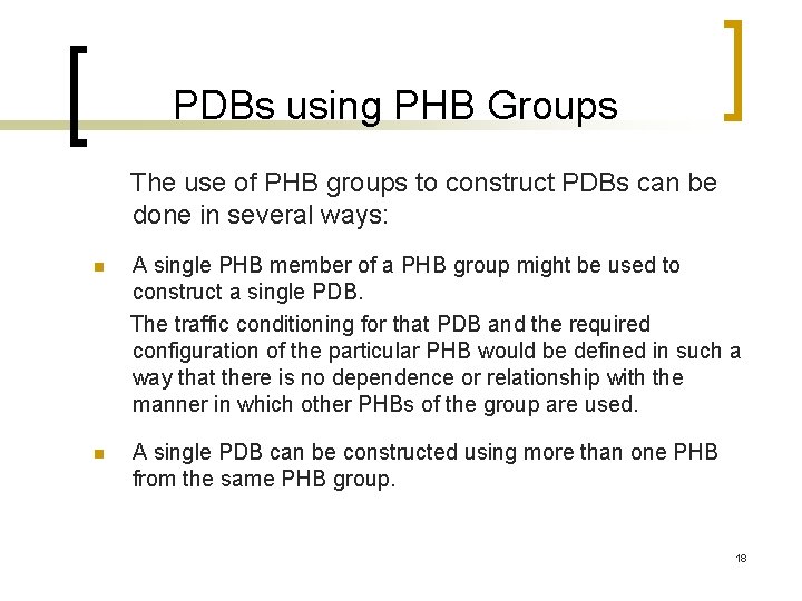 PDBs using PHB Groups The use of PHB groups to construct PDBs can be