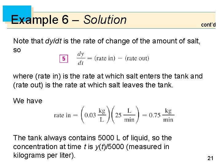 Example 6 – Solution cont’d Note that dy/dt is the rate of change of