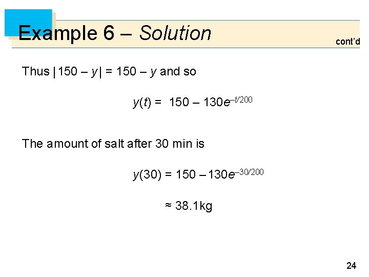 Example 6 – Solution cont’d Thus | 150 – y | = 150 –