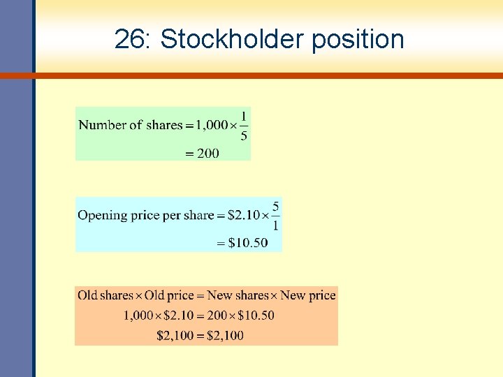 26: Stockholder position 