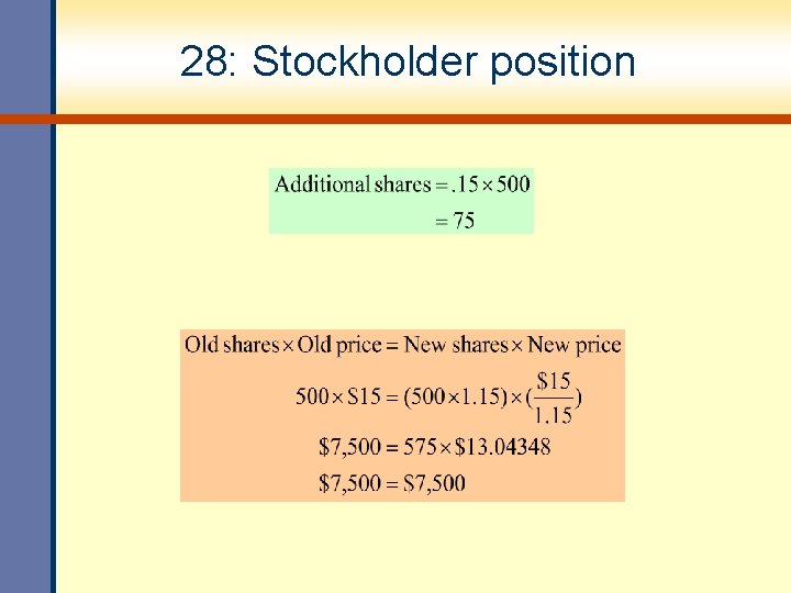 28: Stockholder position 