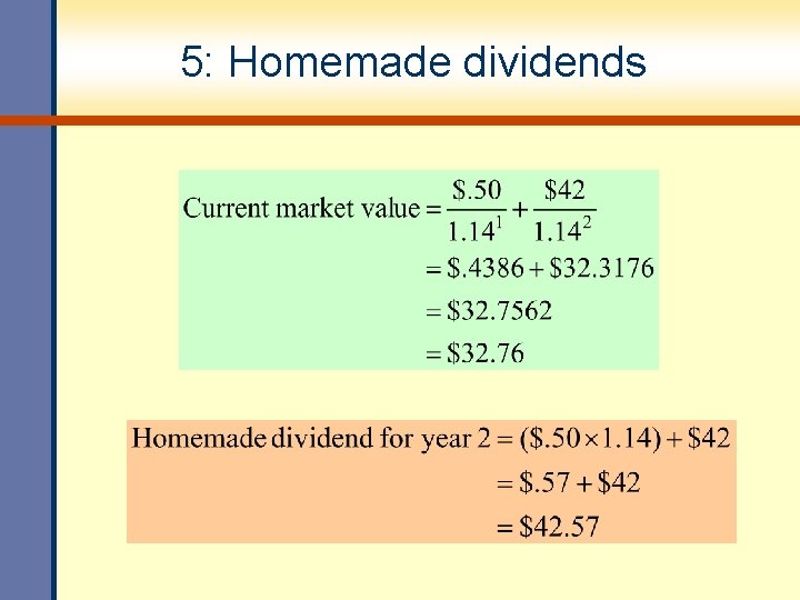 5: Homemade dividends 