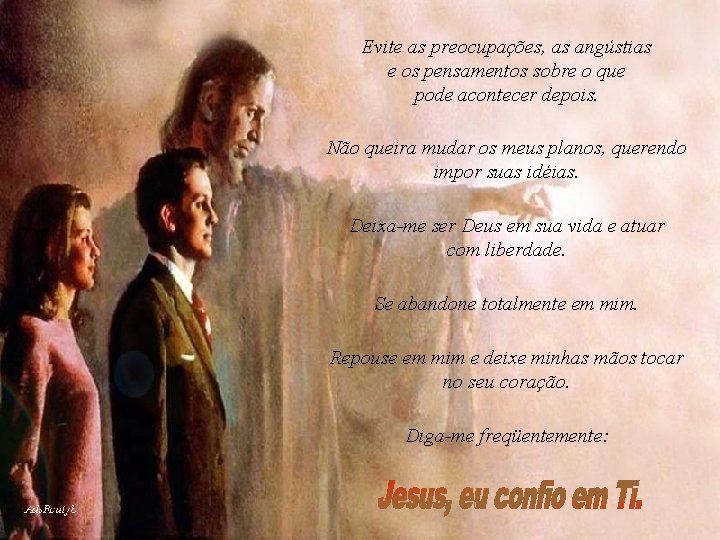 Evite as preocupações, as angústias e os pensamentos sobre o que pode acontecer depois. Evite as preocupações, as angústias e os pensamentos sobre o que pode acontecer depois.